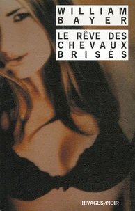 Le rêve des chevaux brisés