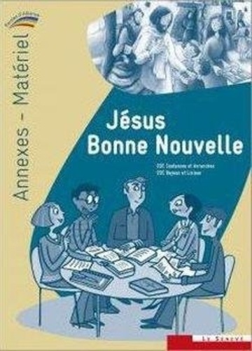Bayeux et lisieux Ader et Coutances Ader - Jésus Bonne Nouvelle - annexes-matériel du catéchiste - Collection Paroles d'Alliance.