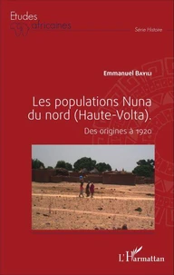Les populations nuna du nord (Haute-Volta)