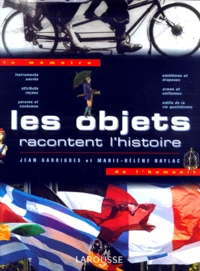 Les Objets Racontent L'Histoire