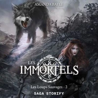 Les Immortels, Tome 2 : Les Loups Sauvages