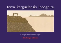 Terra kerguelensis incognita