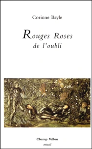 Rouges Roses De L'Oubli