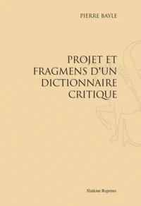 Projet et fragments d'un dictionnaire critique