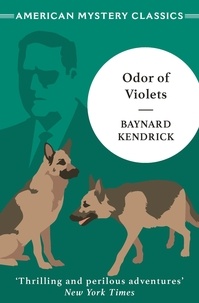 Baynard Kendrick - Odor of Violets.
