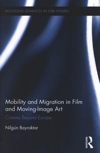 Mobility and Migration in film and Moving-Image Art