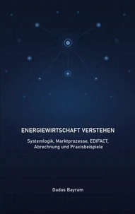 Energiewirtschaft verstehen
