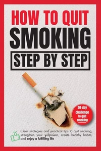 How to quit smoking step by step