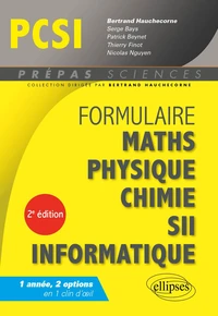 Formulaire : Mathématiques - Physique-Chimie - SII - Informatique - PCSI