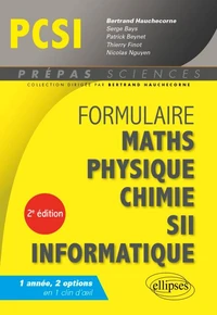 Formulaire : Mathématiques - Physique-Chimie - SII - Informatique - PCSI