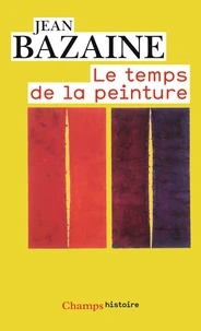 Le Temps De La Peinture (1938-1998)