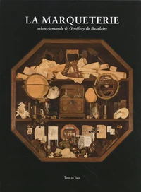 La marqueterie selon Armande & Geoffroy de Bazelaire