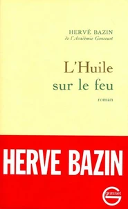 L'huile sur le feu