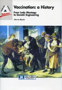 Vaccination : a History
