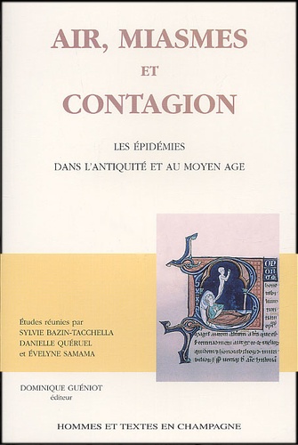  Bazin-Quéruel-Samama - Air, Miasmes Et Contagion. Les Epidemies Dans L'Antiquite Et Au Moyen Age.