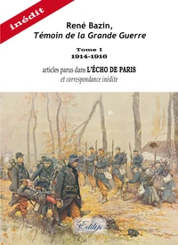 René Bazin, témoin de la Grande Guerre
