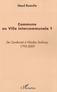 Commune ou Ville intercommunale ?