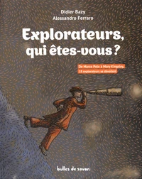 Explorateurs, qui êtes-vous ?
