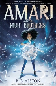 BB Alston - Amari and the Night Brothers.