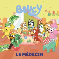 Bluey - Le médecin