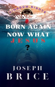  BCMG et  Joseph Brice - Born Again Now What Jesus.