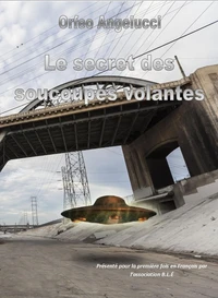 Le secret des soucoupes volantes