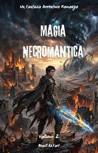 Magia Necromantica:Un Fantasia Avventura Romanzo (Volume 2)