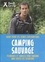 Camping sauvage. Guide pour les jeunes explorateurs