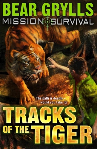 Bear Grylls - Mission Survival 4: Tracks of the Tiger.