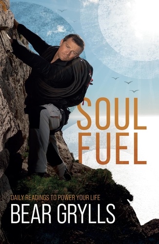 Soul Fuel. Daily Readings to Power Your Life