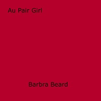 Beard Barbra - Au Pair Girl.