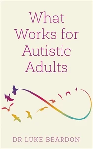 What Works for Autistic Adults