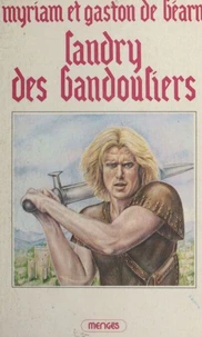 Gaston Phébus (3). Landry des Bandouliers