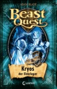 Beast Quest 28. Kryos, der Eiskrieger.