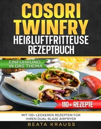 COSORI TwinFry Heißluftfritteuse Rezeptbuch