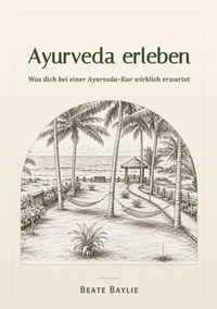Ayurveda erleben – Was dich bei einer Ayurveda-Kur wirklich erwartet