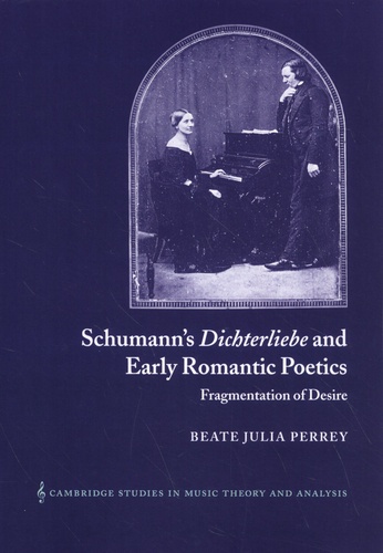 Schumann's Dichterliebe and Early Romantic Poetics. Fragmentation of Desire