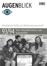 Vom Videoaktivismus zum Autorenfilm