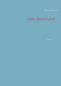 Lebe deine Kunst!