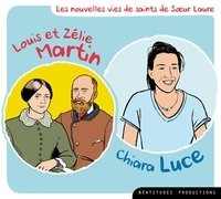  Beatitudes (Editions des) - Vie de saints : Louis et Zélie Martin, Chiara Luce. 1 CD audio