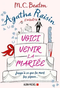 Agatha Raisin 20 - Voici venir la mariée