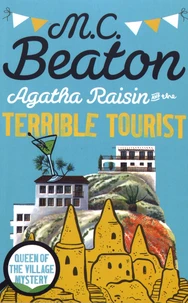 Agatha Raisin and the Terrible Tourist
