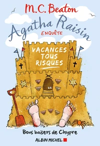 Agatha Raisin enquête 6 - Vacances tous risques