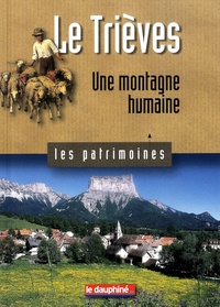 Béatrice Ailloud - Le Trièves - Une montagne humaine.