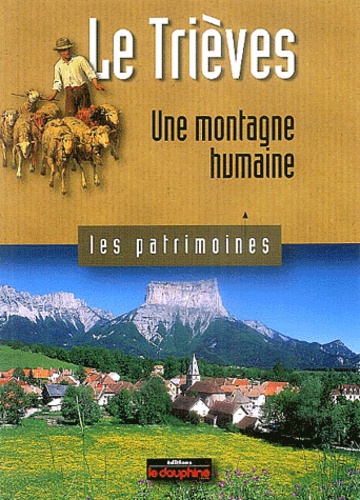 Béatrice Ailloud - Le Trièves - Une montagne humaine.