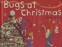 Beatrice Alemagna - Bugs at Christmas.