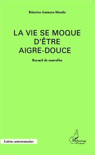 La vie se moque d'être aigre-douce