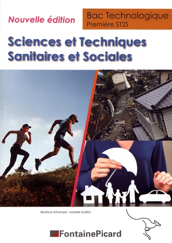 Sciences et Techniques Sanitaires et Sociales 1re ST2S  Edition 2018-2019