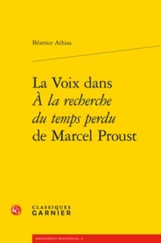 La voix dans "A la recherche du temps perdu" de Marcel Proust
