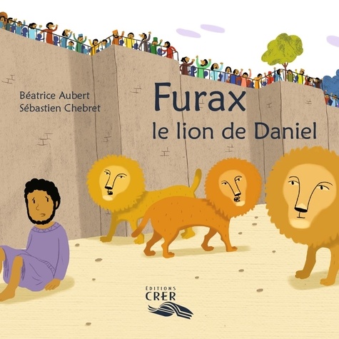 Furax le lion de Daniel
